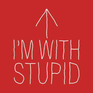 I'm with Stupid T-Shirt