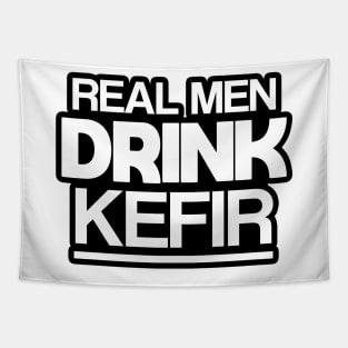 Real men drink kefir Tapestry