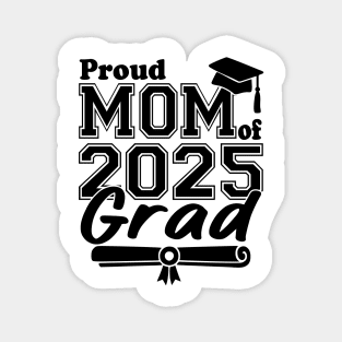 Proud Mom of 2025 Grad – Senior Graduation Gift for Mother – Class of 2025 Family Matching Design Magnet