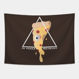 In Pizza We Trust Tapestry