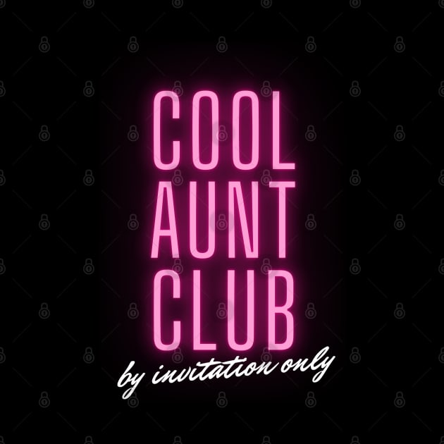 Cool Aunt Club by THINK. DESIGN. REPEAT.
