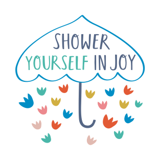 Joy Shower T-Shirt