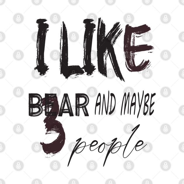 like Bear and maybe 3 people by Morad Rif