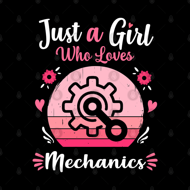 Just A Girl Who Loves Mechanics Pink Retro Vintage gift idea by Lyume