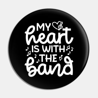 My Heart Is With the Band Marching Band Mom Cute Funny Pin