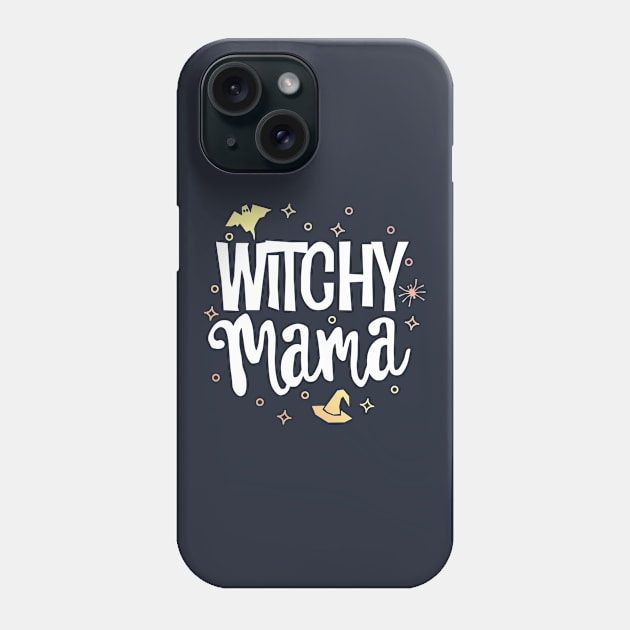 Witchy Mama T-Shirt Halloween Witch Mom Mother Outfit Gift Phone Case by 14thFloorApparel