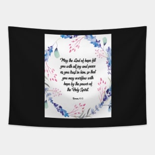 May the God of hope, Romans 15:13, scripture, Christian gift Tapestry