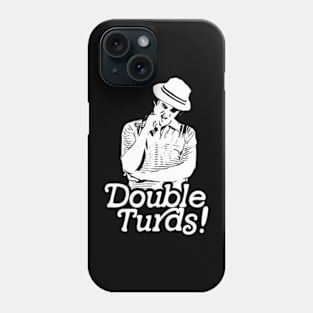 Spaulding Smails Double Turds! Caddyshack Golf Quote Phone Case