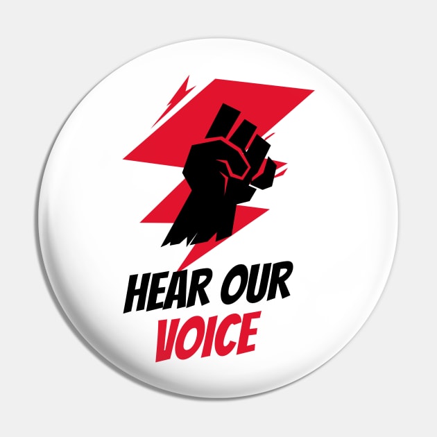 Hear Our Voice / Black Lives Matter / Equality For All Pin by Redboy