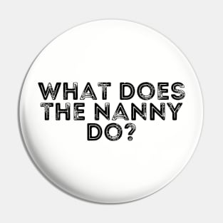 what does the nanny do Pin