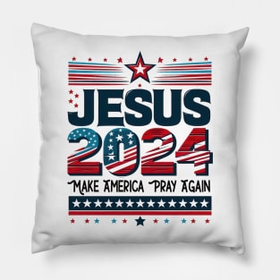 Jesus 2024 Make America pray again Funny Quote Hilarious Sayings Humor Pillow