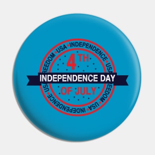 4th of July Independence Day Pin