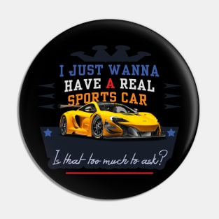 Sports Car - is that too much to ask? Pin