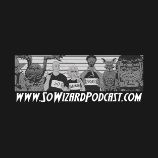 So Wizard Podcast - Line Up (with White Logo) T-Shirt