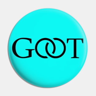 G.O.O.T.-THE GREATEST OF OUR TIME Pin