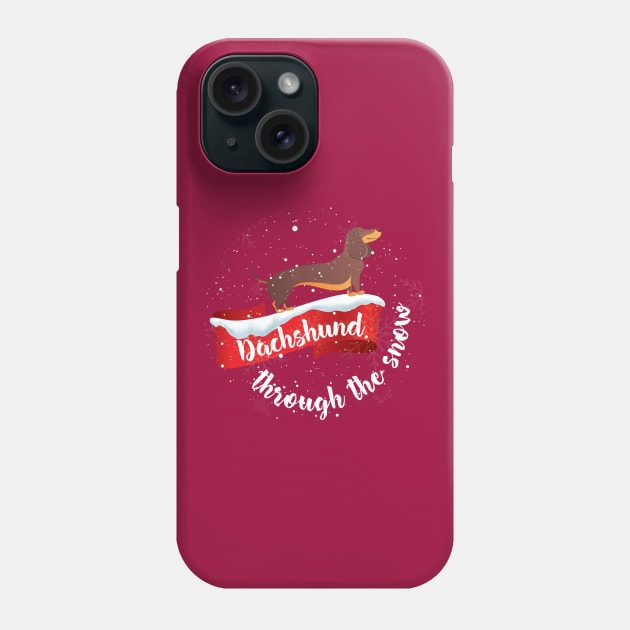 Dachshund Through the Snow Christmas Dog Lover Gift Phone Case by aneisha