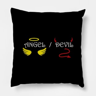 Are You An Angel Or A Devil? Pillow