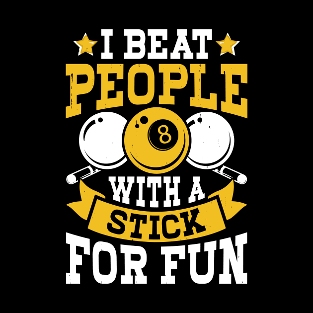 I Beat People With A Stick For Fun T shirt For Women T-Shirt by QueenTees