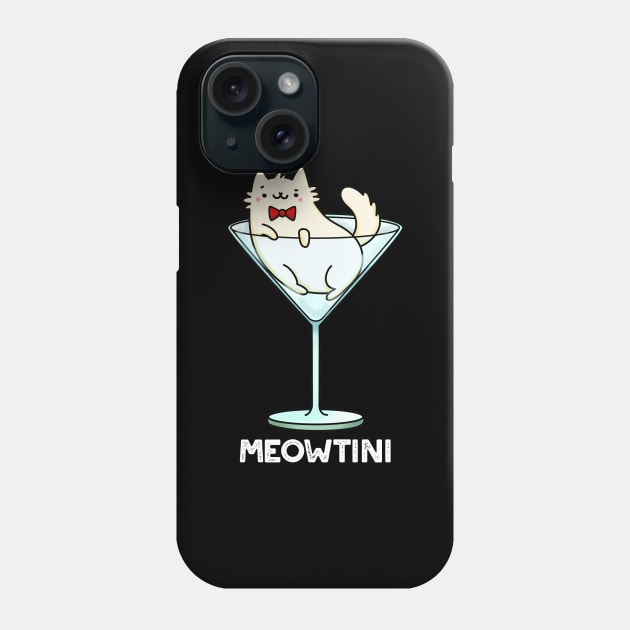 Meowtini Funny Martini Pun Phone Case by punnybone