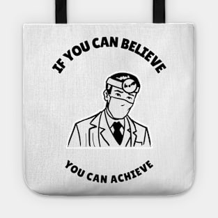 You Can Achieve - Medical Student In Medschool Funny Gift For Nurse And Doctor Medicine Tote