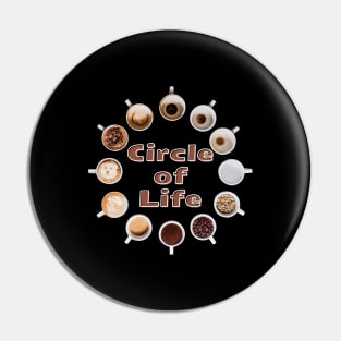 Circle of Life - Kaffee Tasse - Coffee Cup Pin