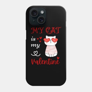 My cat is my valentine cute cat Phone Case