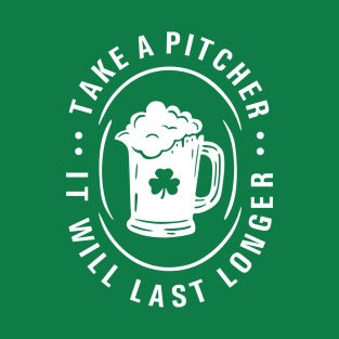 Take a Pitcher - St Patrick Day T-Shirt