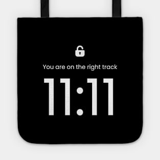 Angel Number 11:11 - You Are On The Right Track Tote