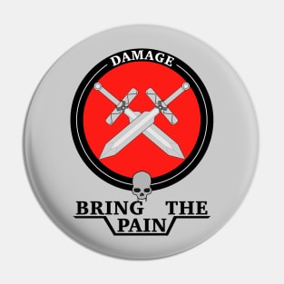 Bring the Pain Pin