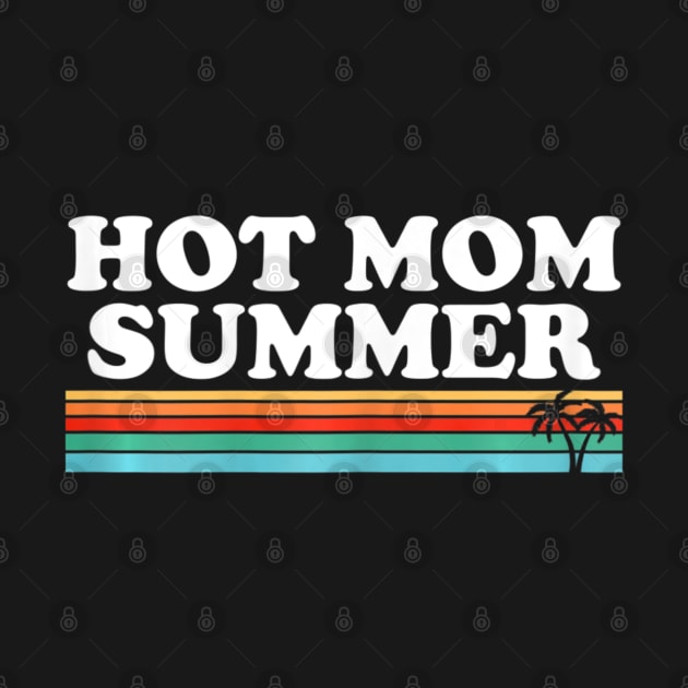 s Hot Mom Summer Retro Palm Tree by fatmehedo8