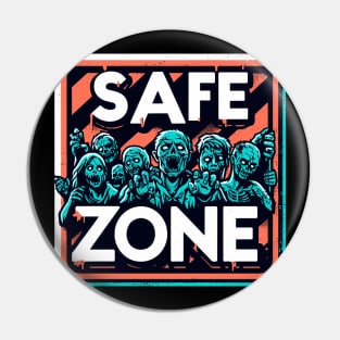 Zombie apocalypse Safe zone Retro Pin