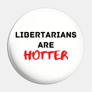 Libertarians are Hotter Pin