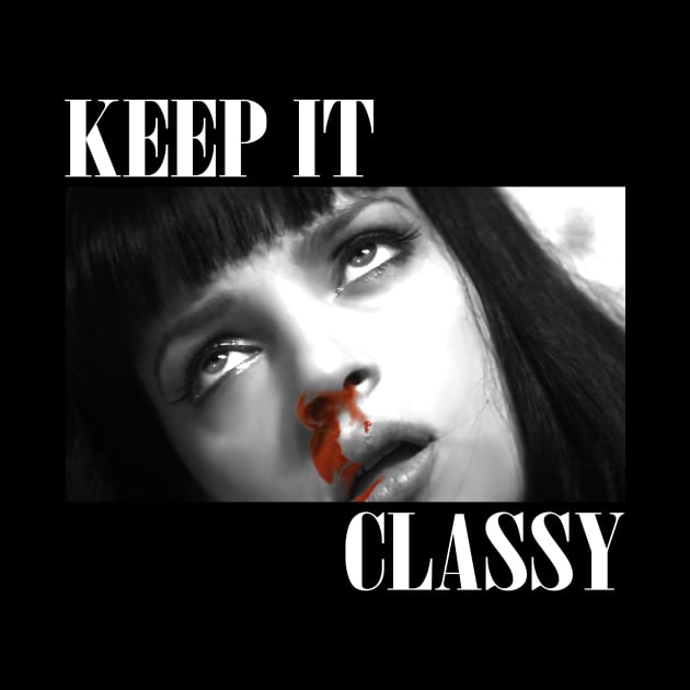 Keep It Classy - Pulp Fiction by art_by_suzie