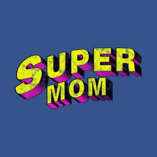 Get the Perfect Mother's Day Gift with Our Super Mom Retro Vintage Tee Shirt - Order Now T-Shirt