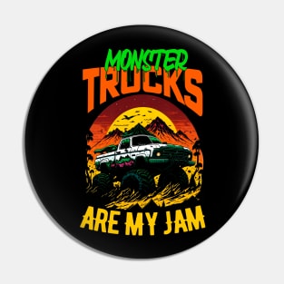 Monster Truck are my Jam Funny Pin