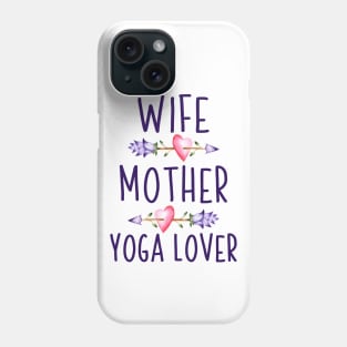 Wife Mother Yoga Lover Phone Case