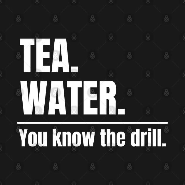 Tea. Water. You know the drill. Alternate Fasting by MalibuSun