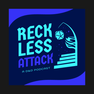 Reckless Attack Podcast Main Logo T-Shirt