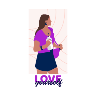 love yourself T-Shirt