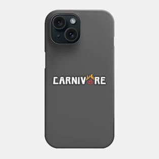 Carnivore Meat Eater, Powered by Meat, Grill Master Phone Case