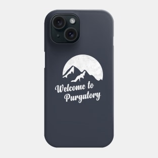 Welcome To Purgatory - Wynonna Earp Phone Case