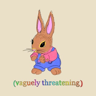 Vaguely Threatening Bunny T-Shirt