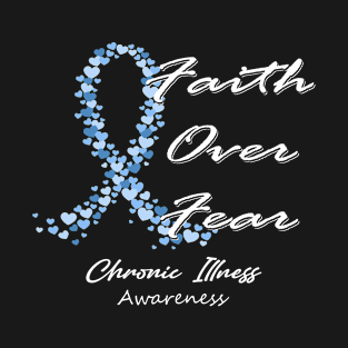 Chronic Illness Awareness Faith Over Fear - In This Family We Fight Together T-Shirt