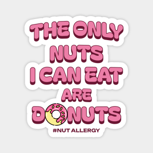 Funny Donut & Nut Saying Magnet