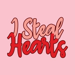 I steal hearts T-Shirt