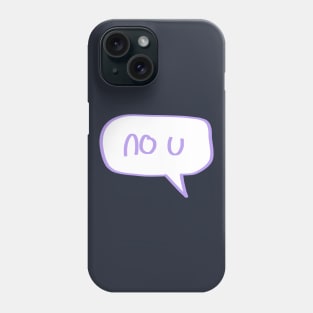 no u Phone Case