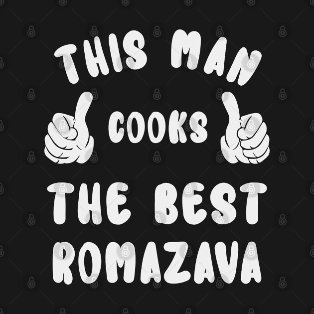 This Man Cooks The Best Romazava Dish Lover Cook Chef Father's Day by familycuteycom