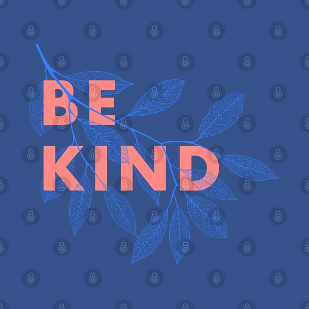 Be kind by Happy Lime