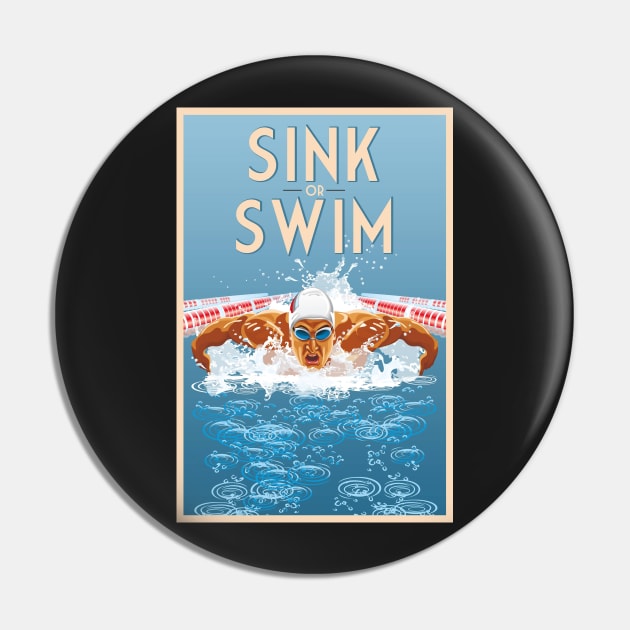 Sink or Swim, Motivational Poster Pin by BokeeLee