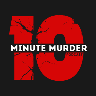 10 Minute Murder Logo T-Shirt